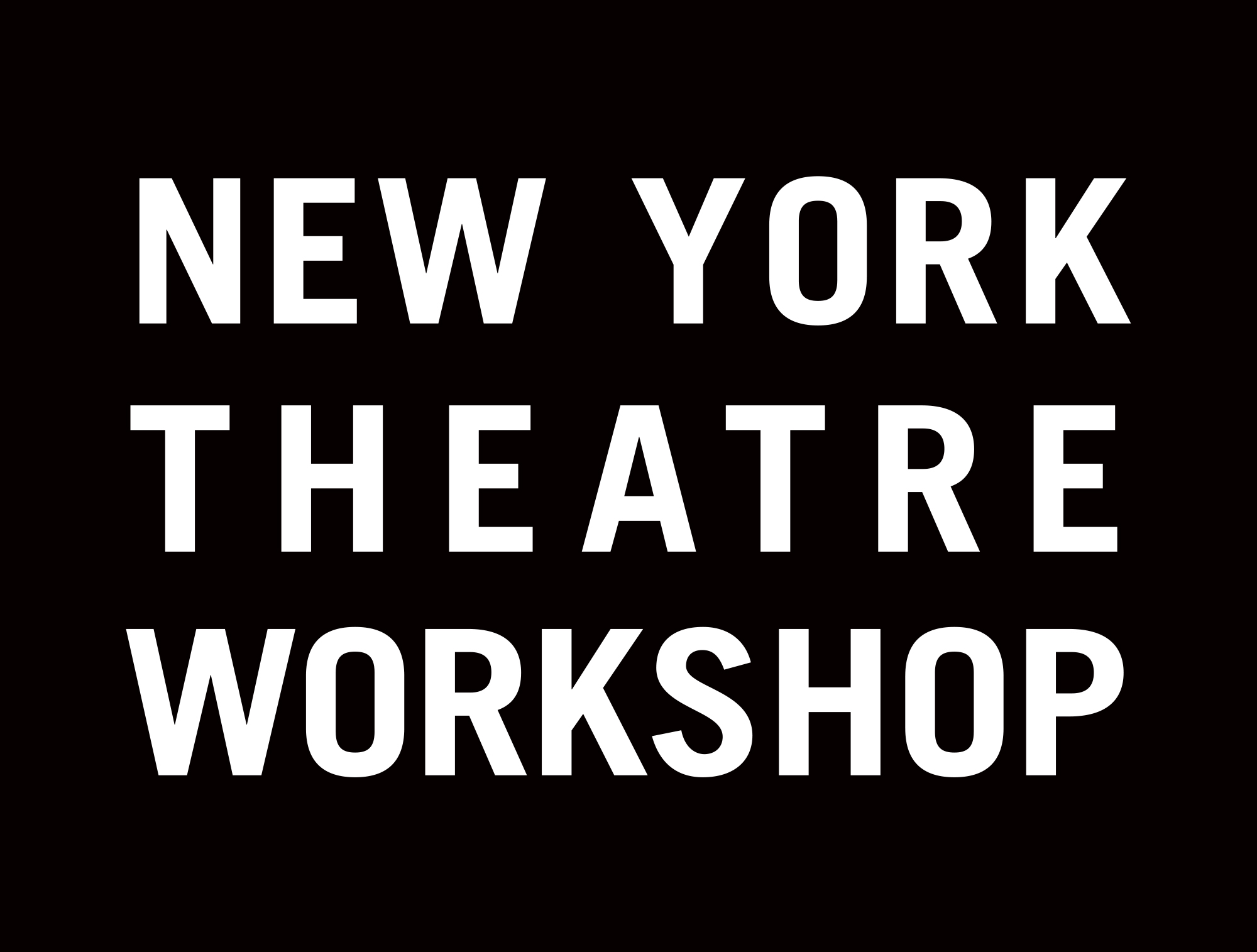 Bold white text on a black background reads: NEW YORK THEATRE WORKSHOP.