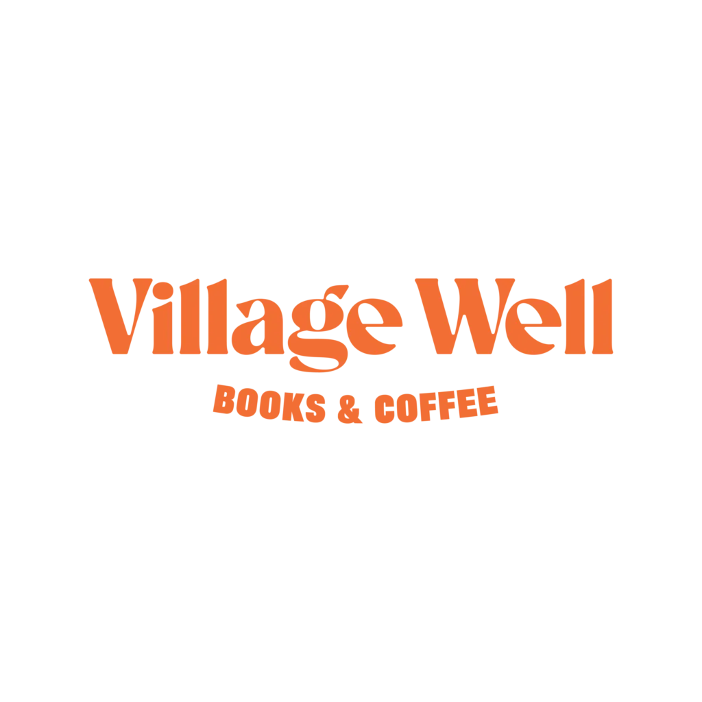 Orange text on a black background reads Village Well in large letters, with BOOKS & COFFEE in smaller, curved text beneath it.